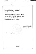Jazykovědný rozbor Rukopisu Královédvorského, Zelenohorského a dalších staročeských textů s nimi spojovaných