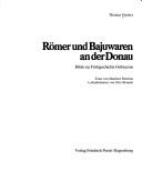 Römer und Bajuwaren an der Donau