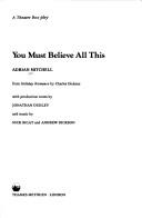You must believe all this