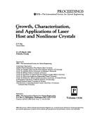 Growth Characterization and Applications of Laser Host and Nonlinear Crystals