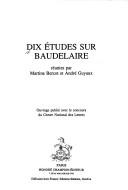 Dix études sur Baudelaire