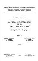 Cahiers de doléances de la province de Forez (bailliage principal de Montbrison et bailliage secondaire de Bourg-Argental)