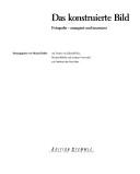 Das Konstruierte Bild