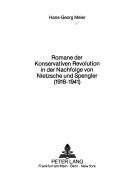 Romane der Konservativen Revolution in der Nachfolge von Nietzsche und Spengler (1918-1941)