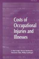Costs of occupational injuries and illnesses