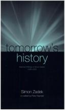 TOMORROW'S HISTORY: SELECTED WRITINGS OF SIMON ZADEK, 1993-2003