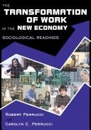 The transformation of work in the new economy