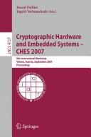 Cryptographic hardware and embedded systems - CHES 2007