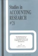 Methodological foundations of standardsetting for corporate financial reporting