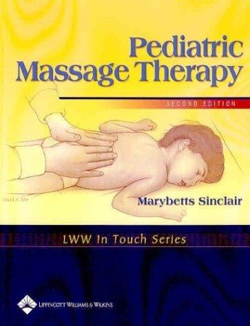Pediatric Massage Therapy (LWW In Touch Series)