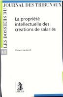 La propriété intellectuelle des créations de salariés