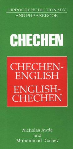 Chechen Dictionary & Phrasebook (Hippocrene Dictionary and Phrasebook)