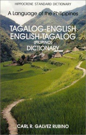 Tagalog-English, English-Tagalog (Pilipino) Dictionary