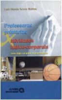 Professoras primárias x atividades lúdico-corporais