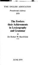The Fowlers, their achievements in lexicography and grammar