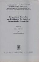 Die geheimen Materialien zur Kodifikation des deutschen internationalen Privatrechts 1881-1896