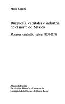 Burguesía, capitales e industria en el norte de México