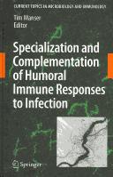 Specialization and complementation of humoral immune responses to infection
