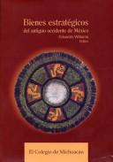Bienes estratégicos del antiguo occidente de México