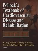 Pollock's textbook of cardiovascular disease and rehabilitation