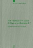 Mal, souffrance et justice de Dieu selon Romains 1-3
