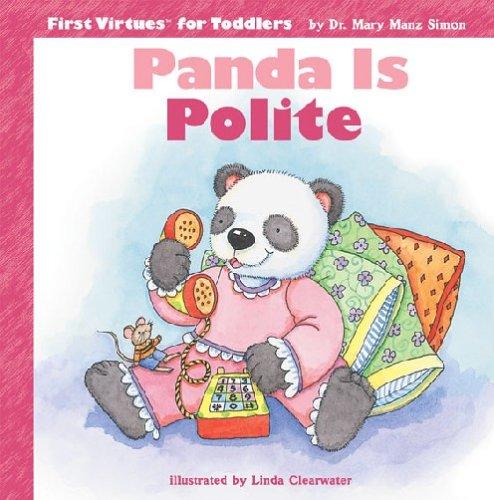 Panda Is Polite (First Virtues for Toddlers)