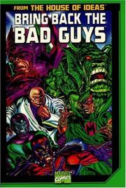 Bring Back the Bad Guys