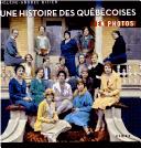 Une histoire des Québécoises en photos