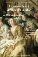 Le verre et le vin de la cave à la table du XVIIe siècle à nos jours