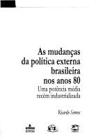 As mudanças da política externa brasileira nos anos 80