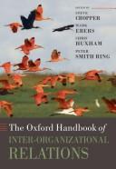 The Oxford handbook of inter-organizational relations