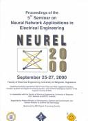 Proceedings of the 5th Seminar on Neural Network Applications in Electrical Engineering Neurel 2000