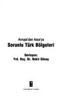 Avrupa'dan Asya'ya sorunlu Türk bölgeleri