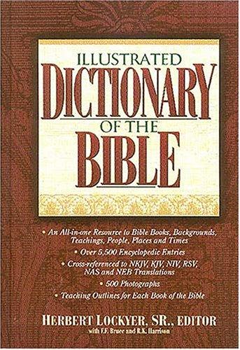 Illustrated dictionary of the Bible