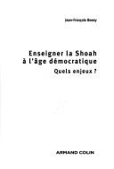 Enseigner la Shoah à l'âge démocratique