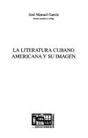 Literatura Cubano Americana Y Su Imagen