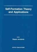 Self-formation theory and aplications [sic]
