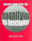 Magnifying mal-development