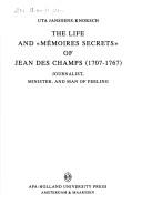 The life and "Mémoires secrets" of Jean Des Champs, 1707-1767, journalist, minister and man of feeling