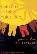 Ethnicities and global multiculture