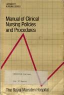 The Royal Marsden Hospital manual of clinical nursing policies and procedures