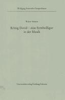 König David, eine Symbolfigur in der Musik
