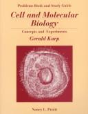 Problems book and study guide (to accompany) Cell and molecular biology : concepts and experiments (by) Gerald Karp