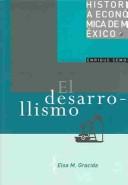 El Desarrollismo : El Desarrollismo