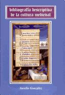 Bibliografía descriptiva básica de la cultura medieval