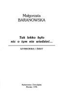 Tak lekko było nic o tym nie wiedzieć--