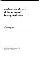 Anatomy and physiology of the peripheral hearing mechanism
