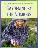 Healthy Kids Guides to Gardening (Real World Math-Healthy Kids)