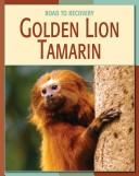 Gold Lion Tamarin (Road to Recovery)