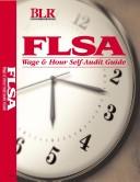 FLSA Wage and Hour Self-Audit Guide